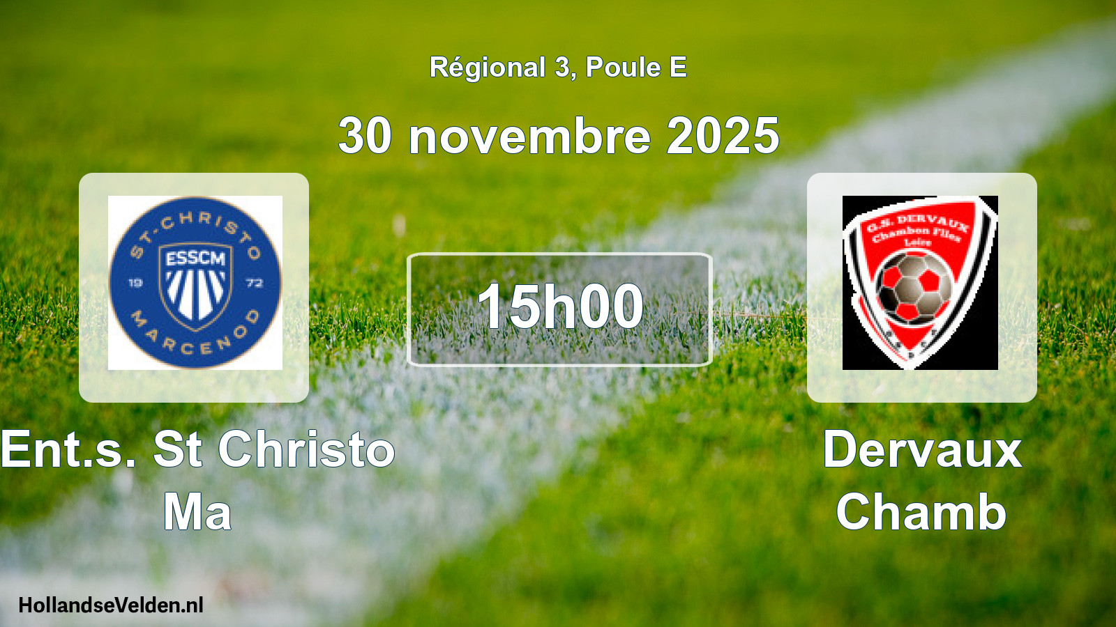 Geplande wedstrijd: Ent.s. St Christo Ma - Dervaux Chamb (30 november 2025)