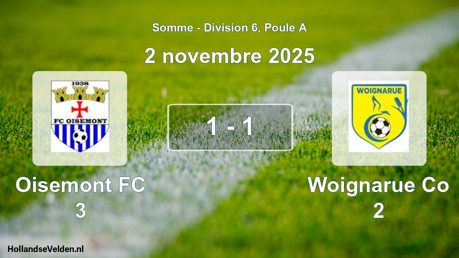 Total number of matches played: Oisemont FC 3 - Woignarue Co 2 1 - 1 (2 November 2025)