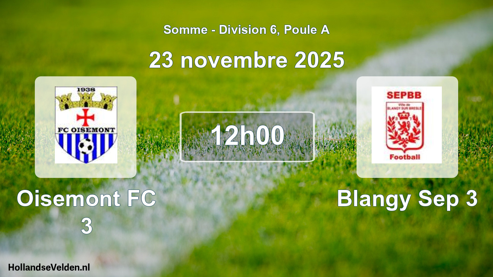 Match programmé: Oisemont FC 3 - Blangy Sep 3 (23 novembre 2025)