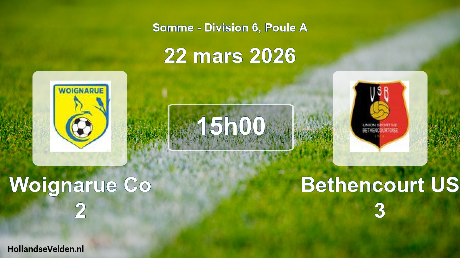 Scheduled Match: Woignarue Co 2 - Bethencourt US 3 (22 March 2026)