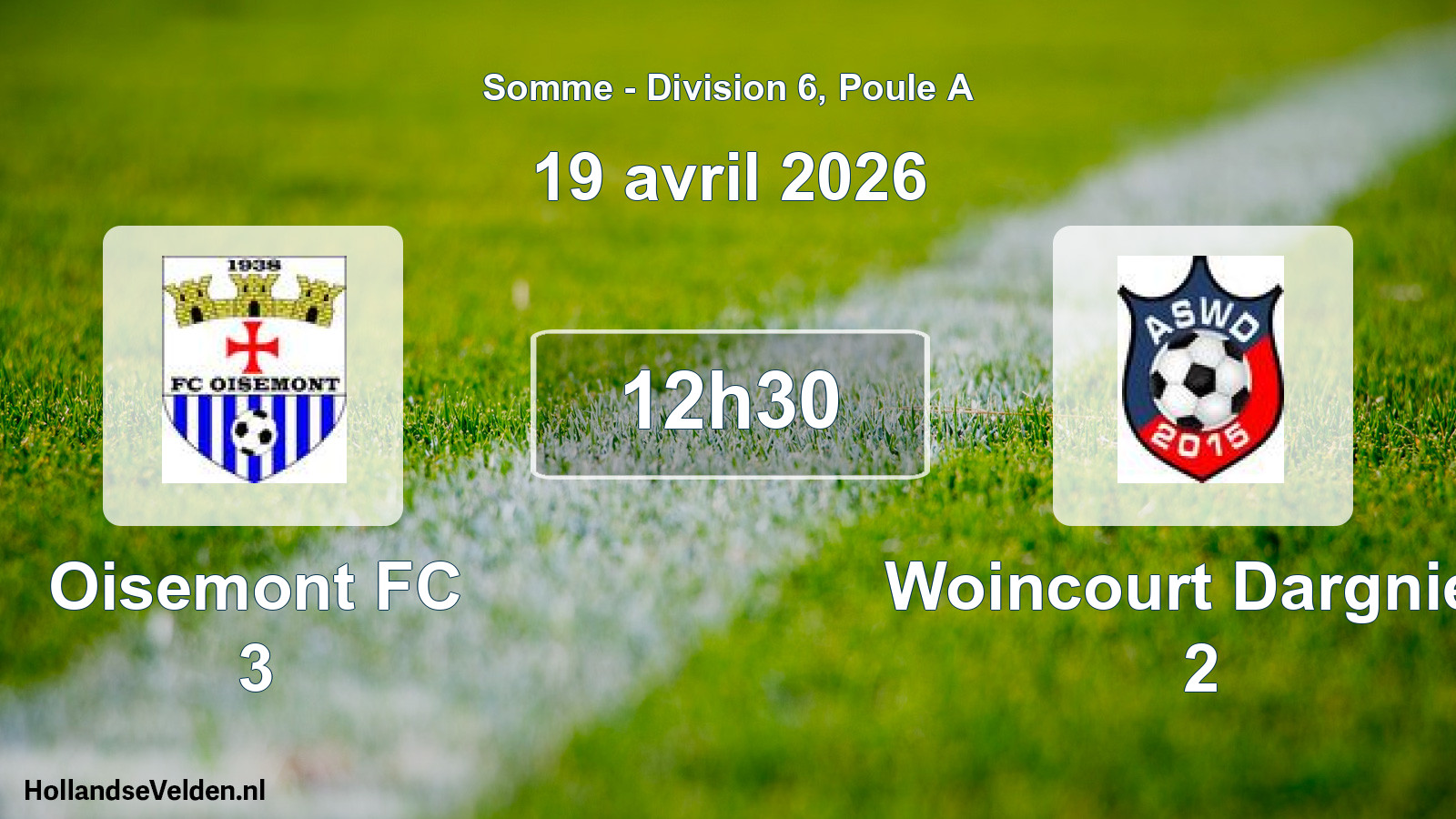 Geplande wedstrijd: Oisemont FC 3 - Woincourt Dargnies 2 (19 april 2026)