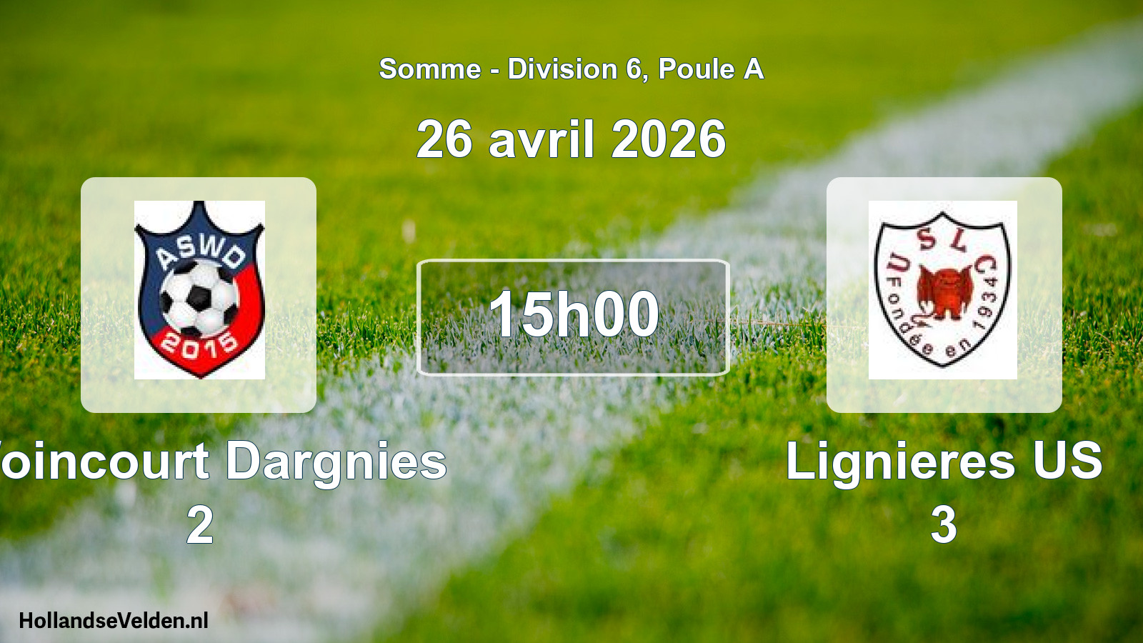 Match programmé: Woincourt Dargnies 2 - Lignieres US 3 (26 avril 2026)