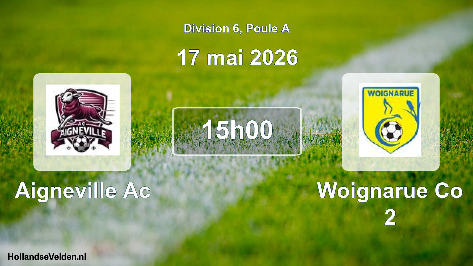 Match programmé: Aigneville Ac - Woignarue Co 2 (17 mai 2026)