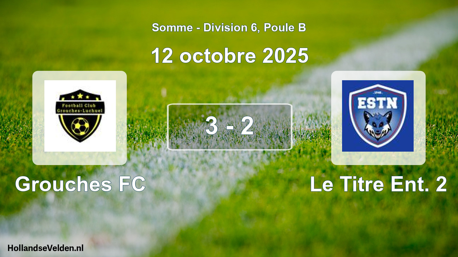 Match joué: Grouches FC - Le Titre Ent. 2 3 - 2 (12 octobre 2025)