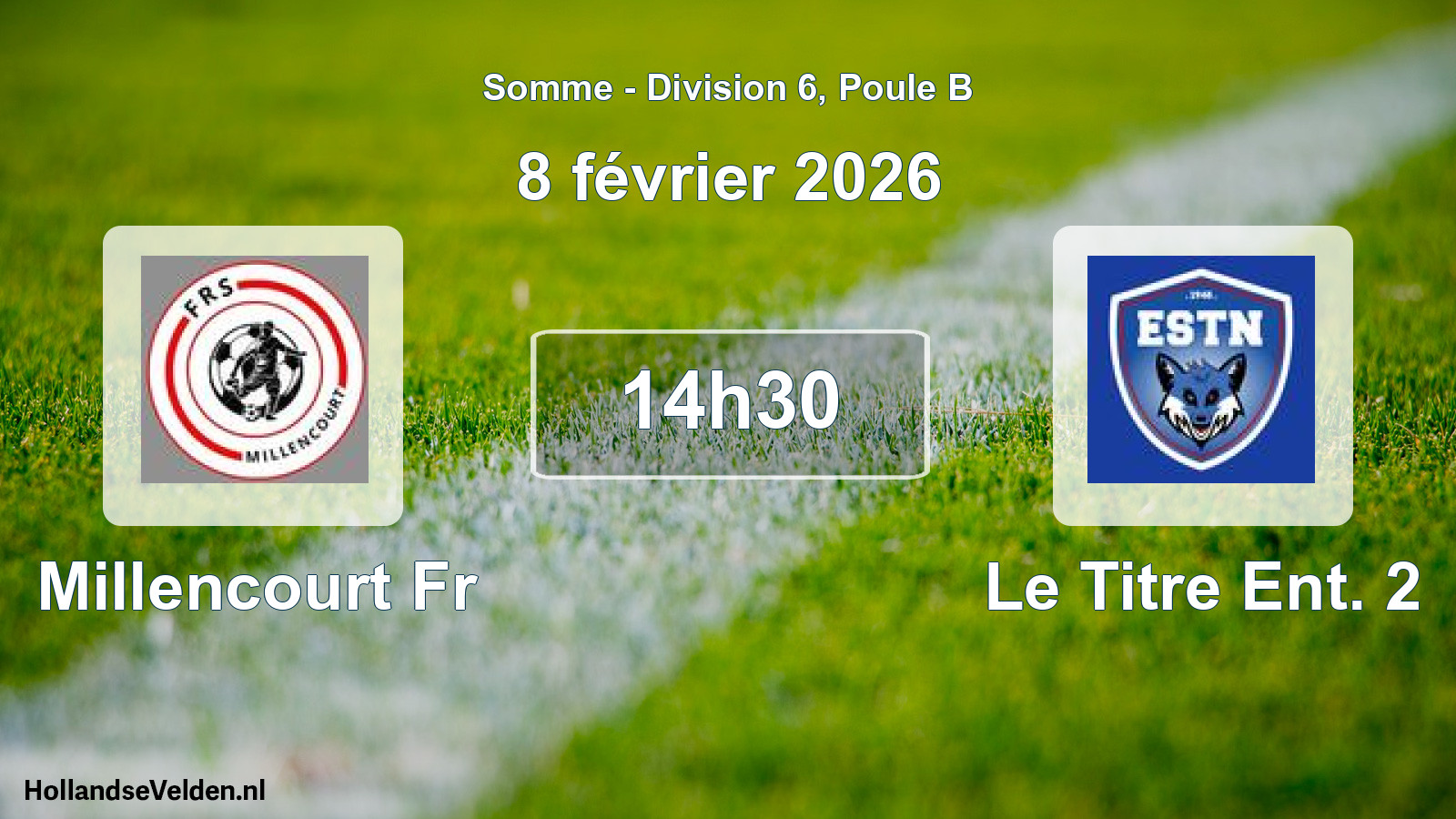 Match programmé: Millencourt Fr - Le Titre Ent. 2 (8 février 2026)