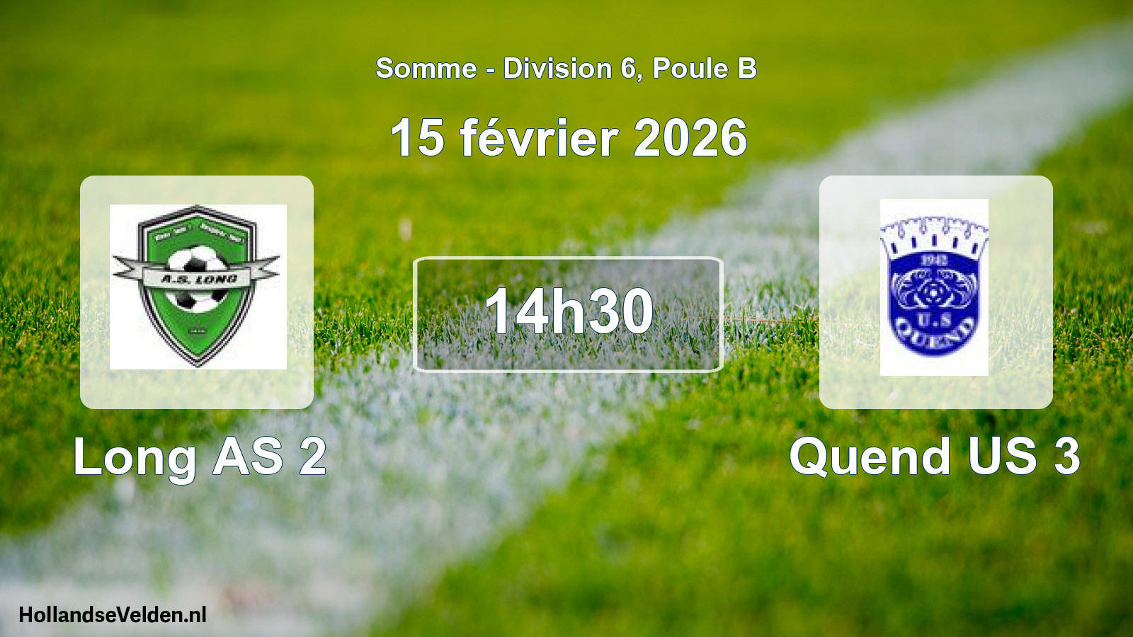 Match programmé: Long AS 2 - Quend US 3 (15 février 2026)