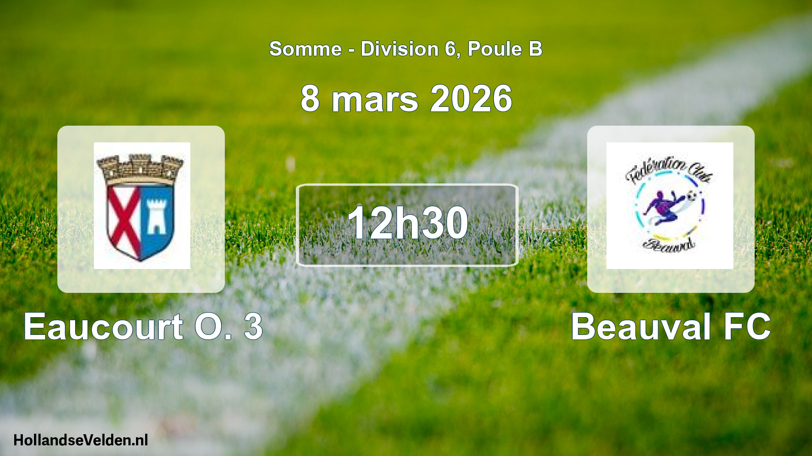 Scheduled Match: Eaucourt O. 3 - Beauval FC (8 March 2026)