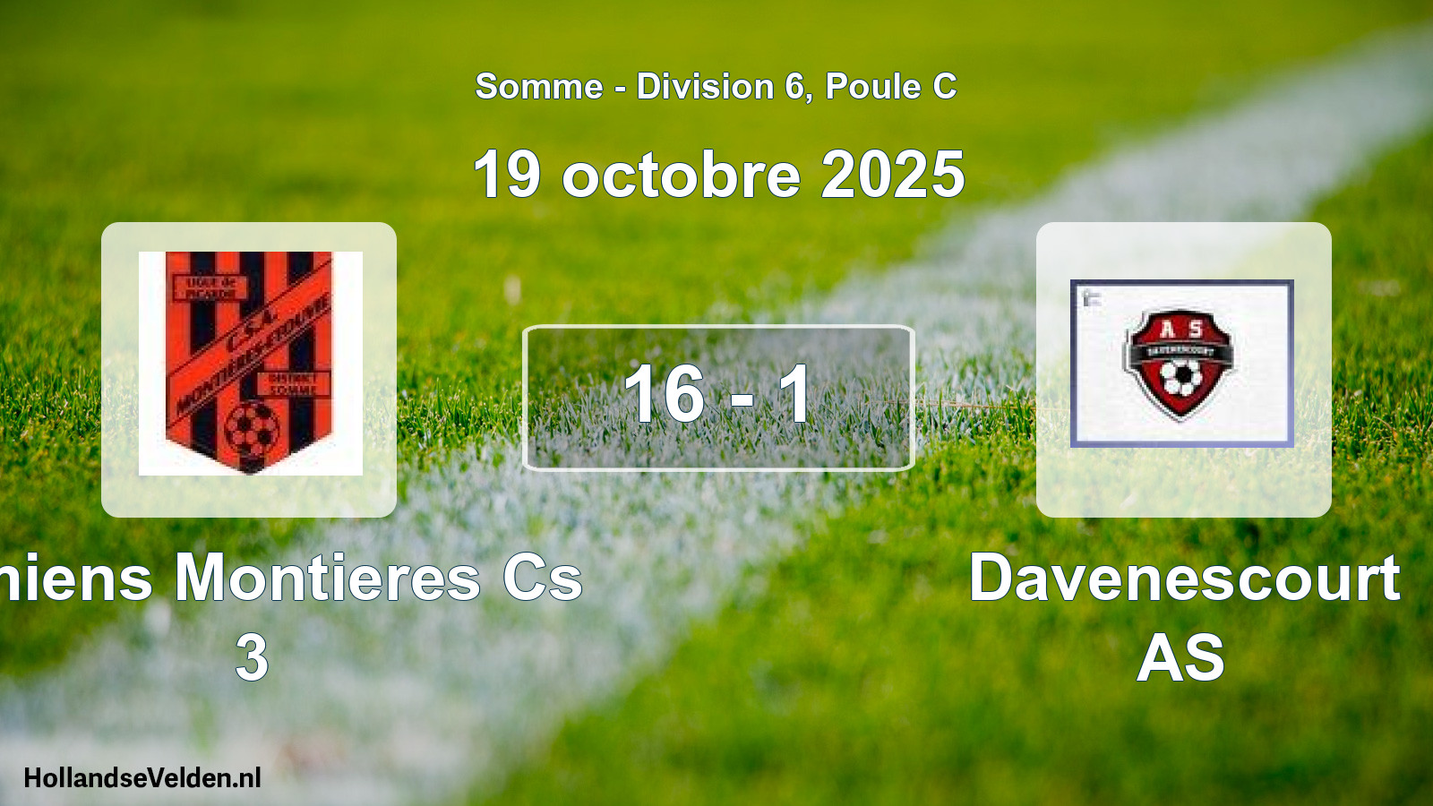 Match joué: Amiens Montieres Cs 3 - Davenescourt AS 16 - 1 (19 octobre 2025)