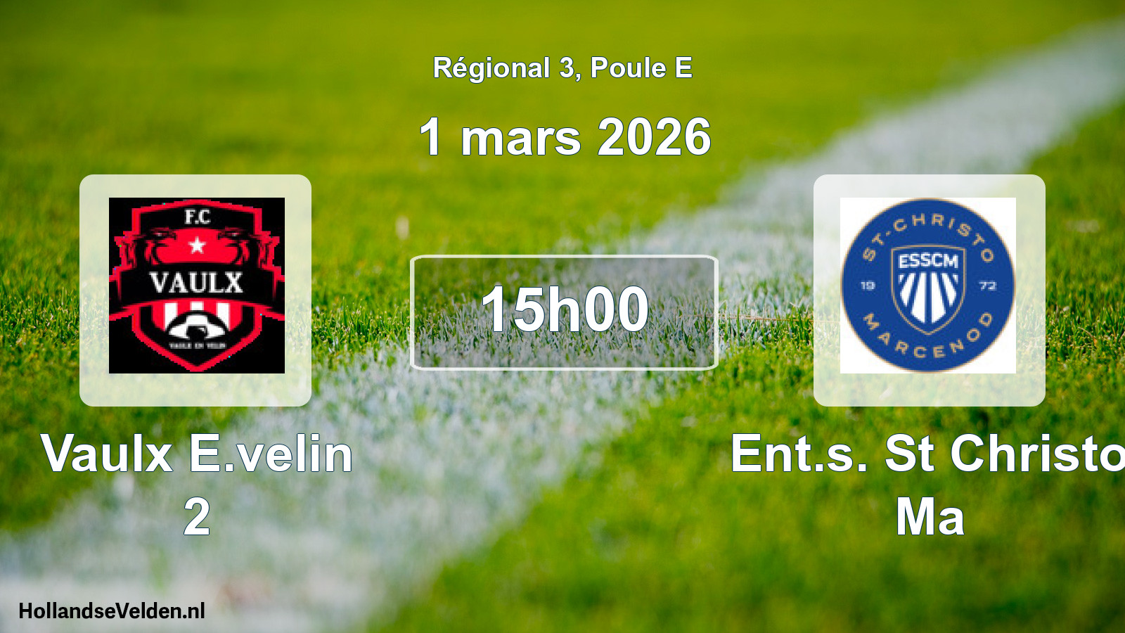 Geplande wedstrijd: Vaulx E.velin 2 - Ent.s. St Christo Ma (1 maart 2026)
