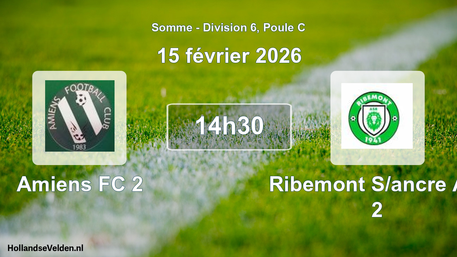 Scheduled Match: Amiens FC 2 - Ribemont S/ancre Asf 2 (15 February 2026)