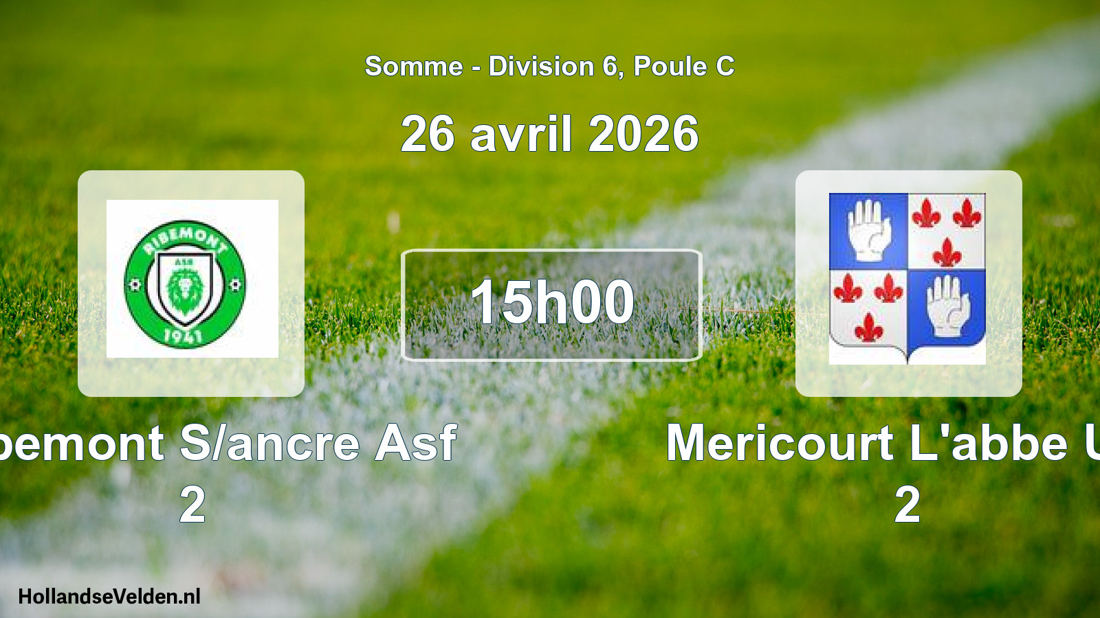 Scheduled Match: Ribemont S/ancre Asf 2 - Mericourt L'abbe US 2 (26 April 2026)