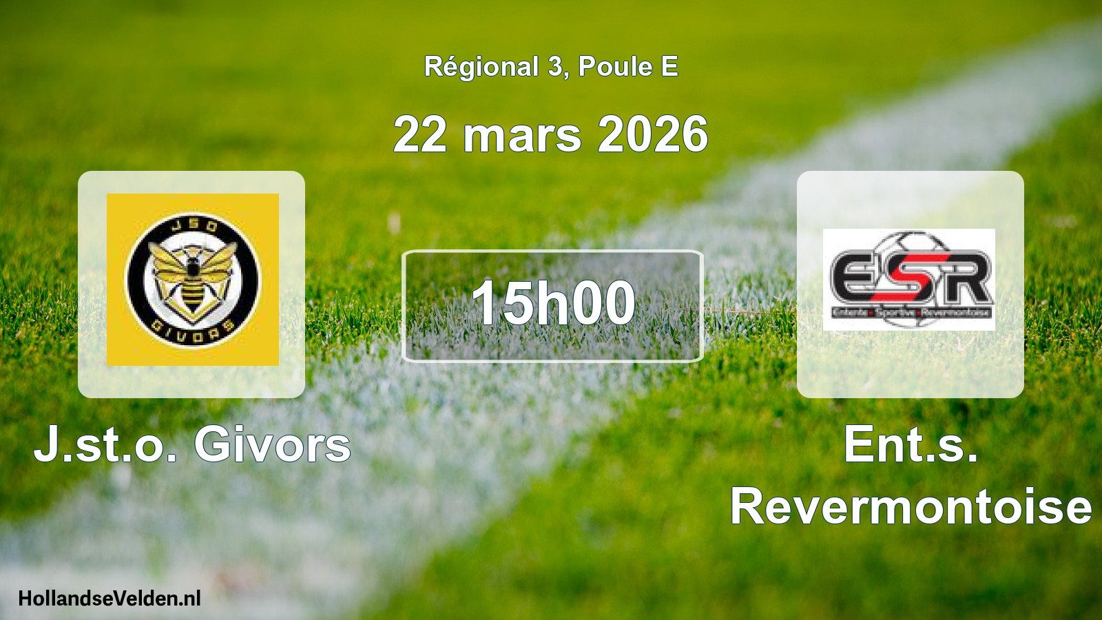 Scheduled Match: J.st.o. Givors - Ent.s. Revermontoise (22 March 2026)