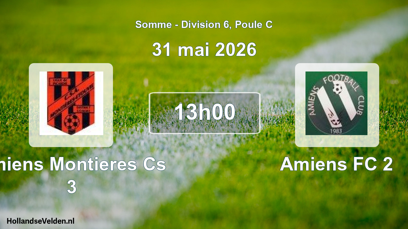 Geplande wedstrijd: Amiens Montieres Cs 3 - Amiens FC 2 (31 mei 2026)