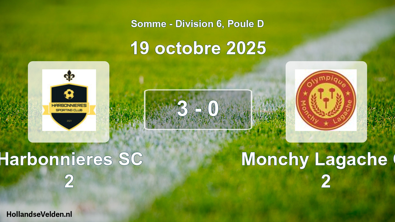 Gespeelde wedstrijd: Harbonnieres SC 2 - Monchy Lagache O. 2 3 - 0 (19 oktober 2025)