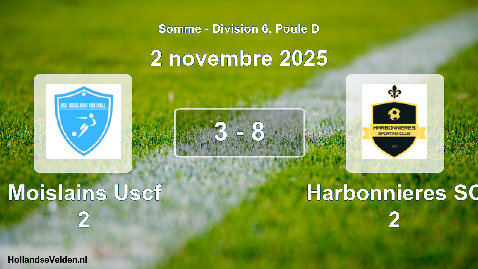 Gespeelde wedstrijd: Moislains Uscf 2 - Harbonnieres SC 2 3 - 8 (2 november 2025)