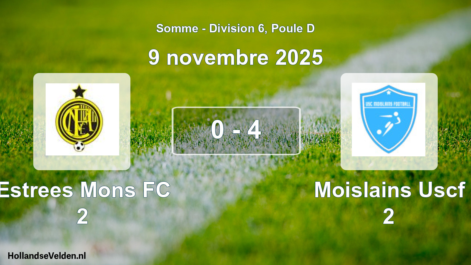 Gespeelde wedstrijd: Estrees Mons FC 2 - Moislains Uscf 2 0 - 4 (9 november 2025)