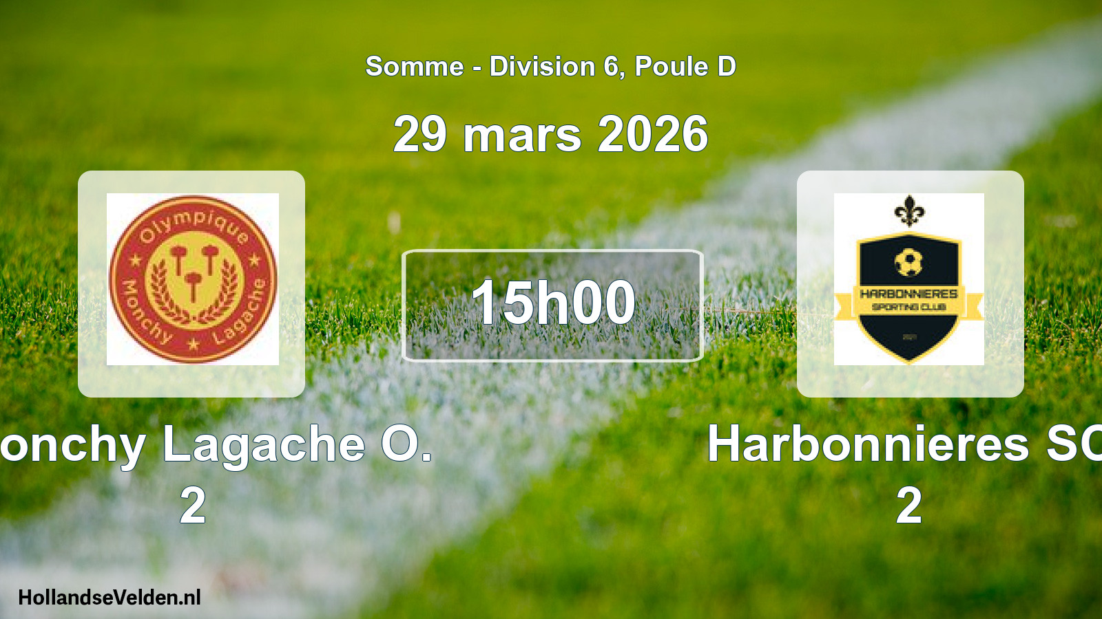 Geplande wedstrijd: Monchy Lagache O. 2 - Harbonnieres SC 2 (29 maart 2026)