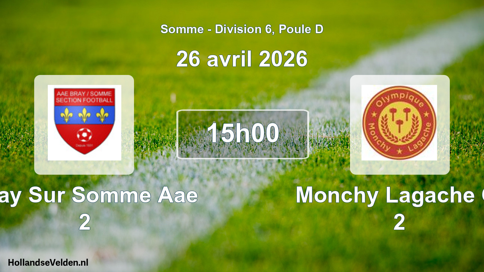 Geplande wedstrijd: Bray Sur Somme Aae 2 - Monchy Lagache O. 2 (26 april 2026)