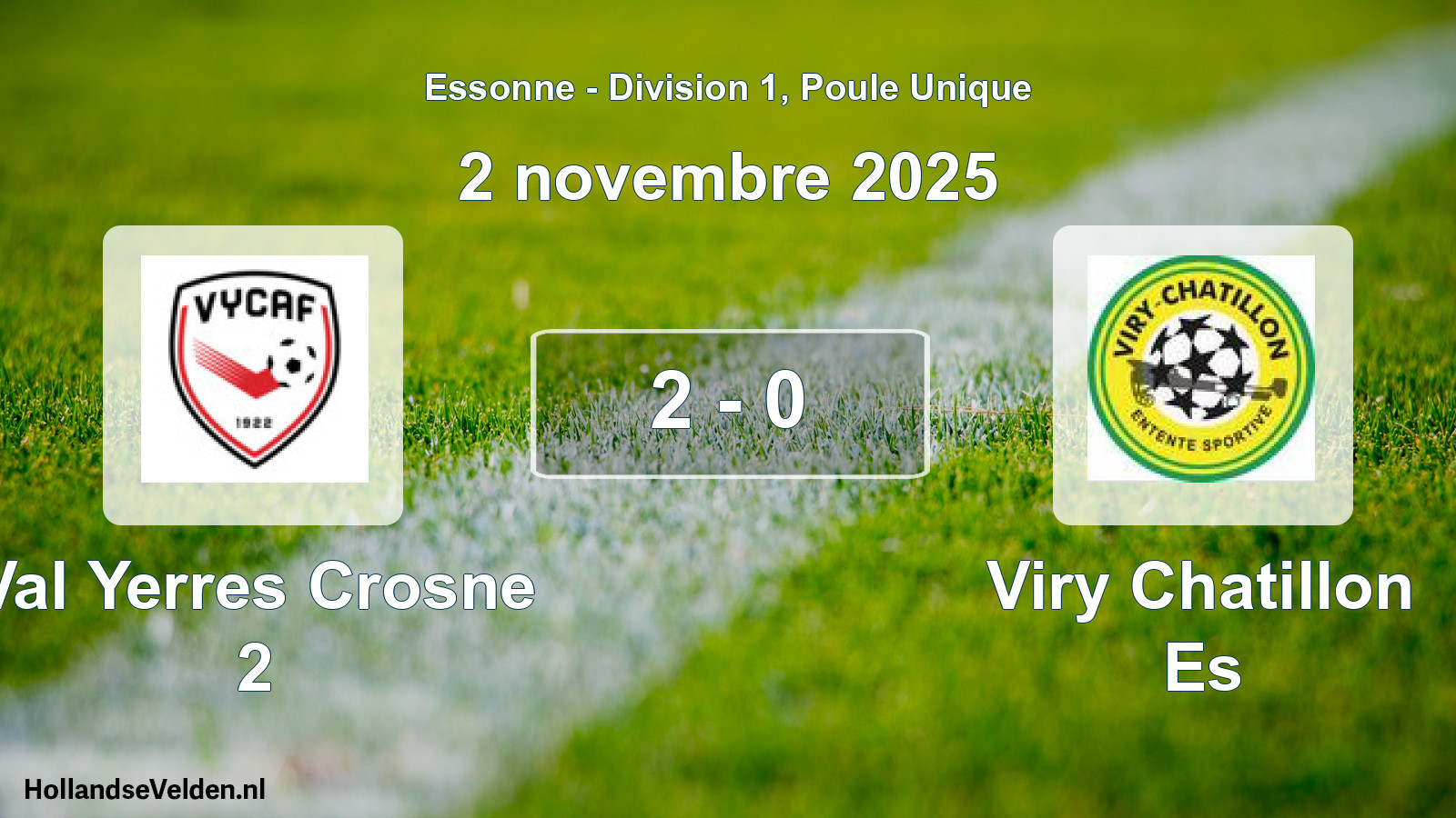 Gespeelde wedstrijd: Val Yerres Crosne 2 - Viry Chatillon Es 2 - 0 (2 november 2025)