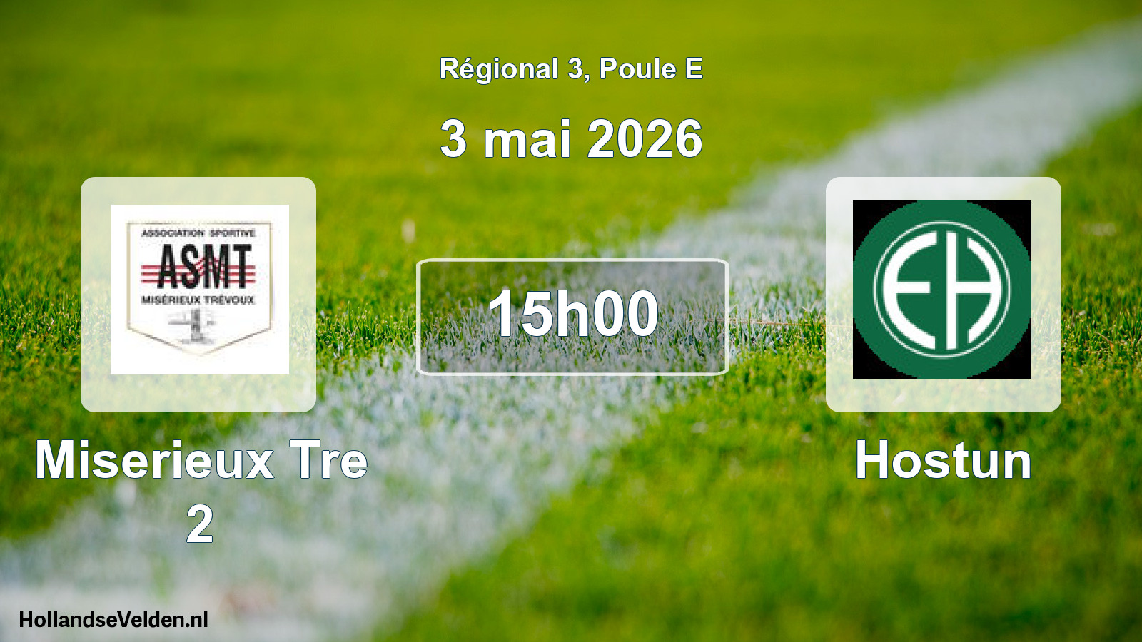 Geplande wedstrijd: Miserieux Tre 2 - Hostun (3 mei 2026)