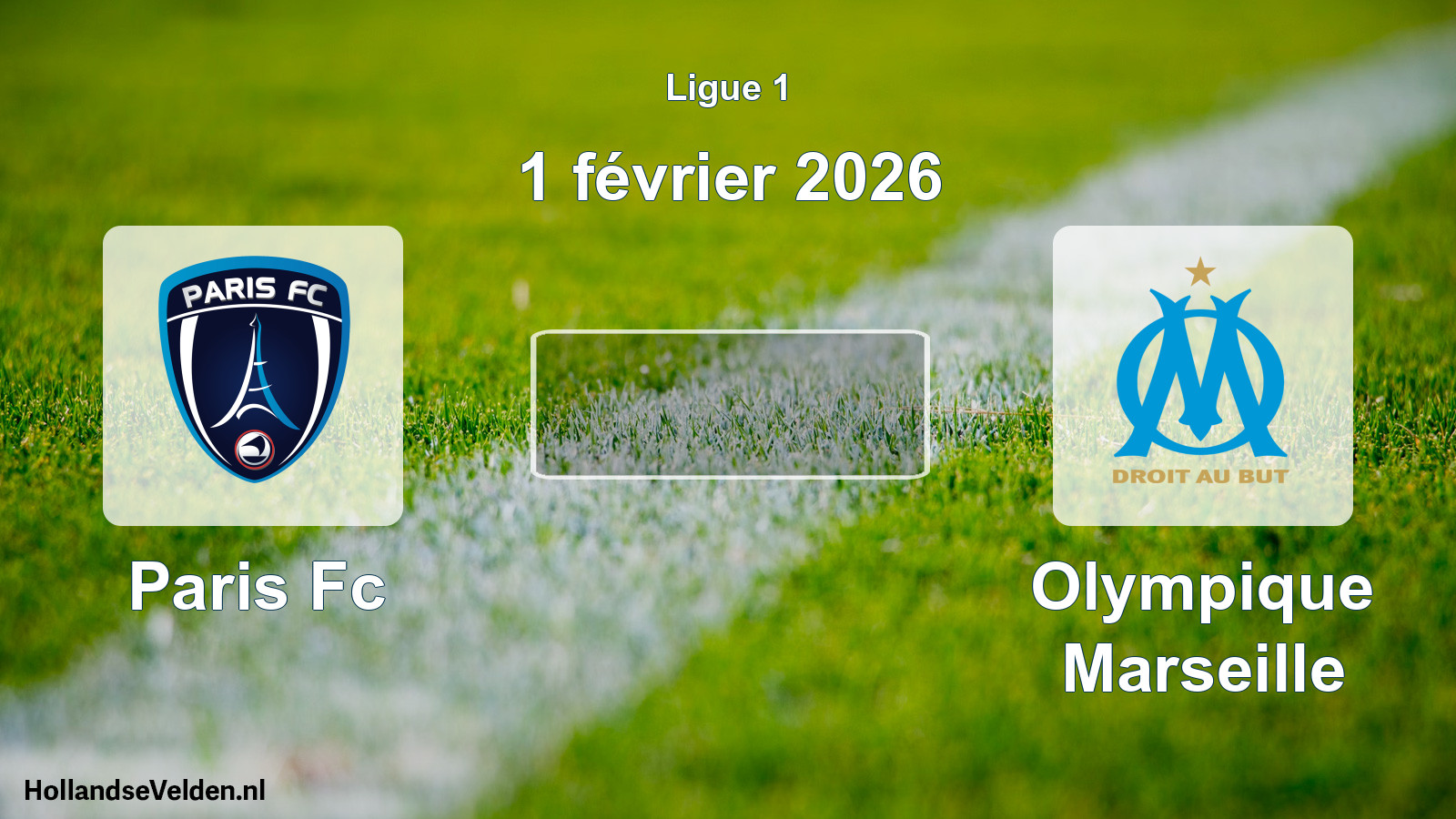 Geplande wedstrijd: Paris Fc - Olympique Marseille (1 februari 2026)