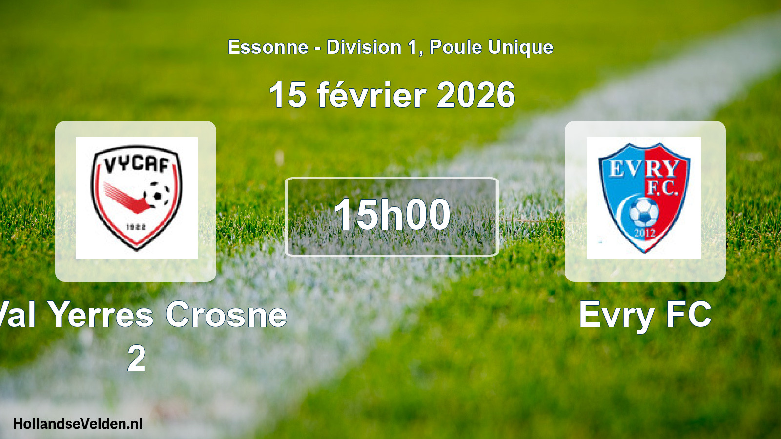 Match programmé: Val Yerres Crosne 2 - Evry FC (15 février 2026)