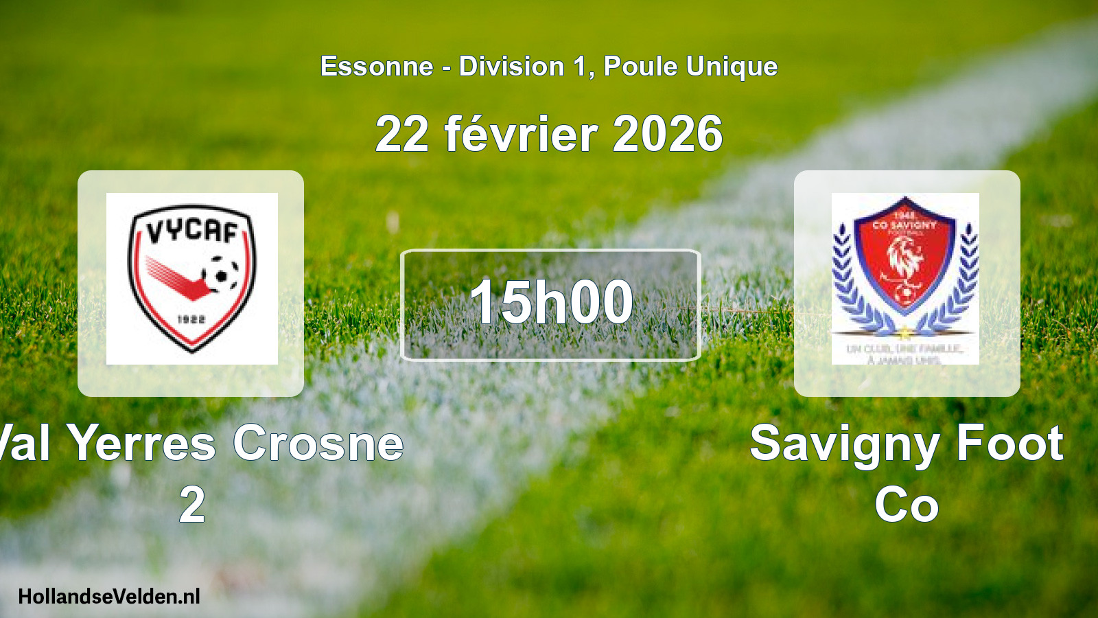 Match programmé: Val Yerres Crosne 2 - Savigny Foot Co (22 février 2026)