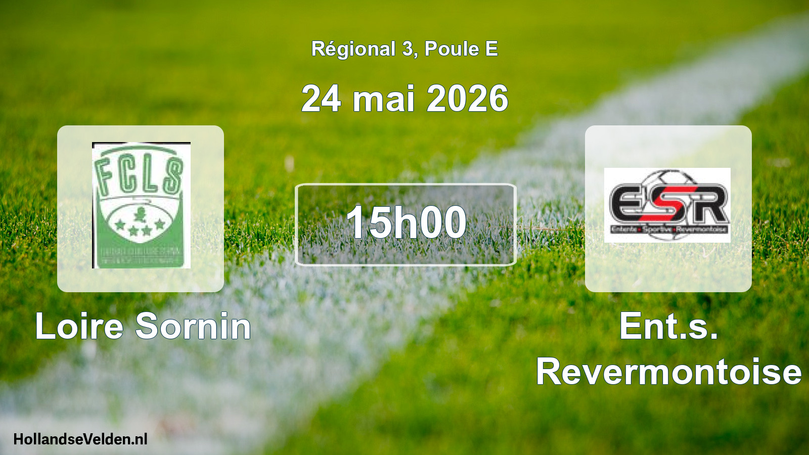 Geplande wedstrijd: Loire Sornin - Ent.s. Revermontoise (24 mei 2026)
