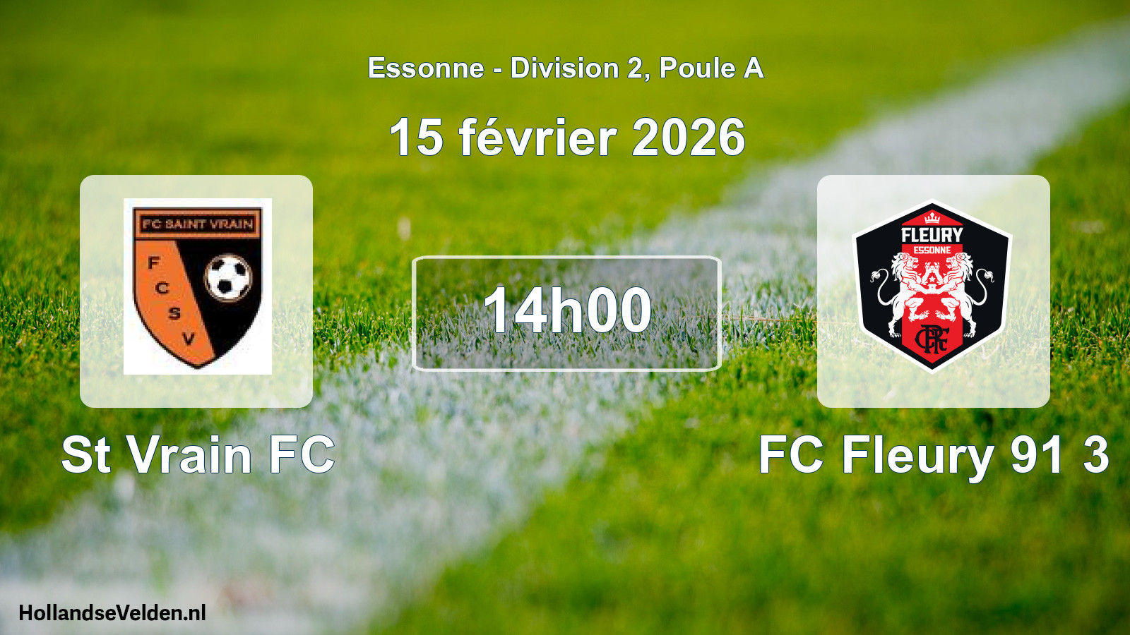 Match programmé: St Vrain FC - FC Fleury 91 3 (15 février 2026)