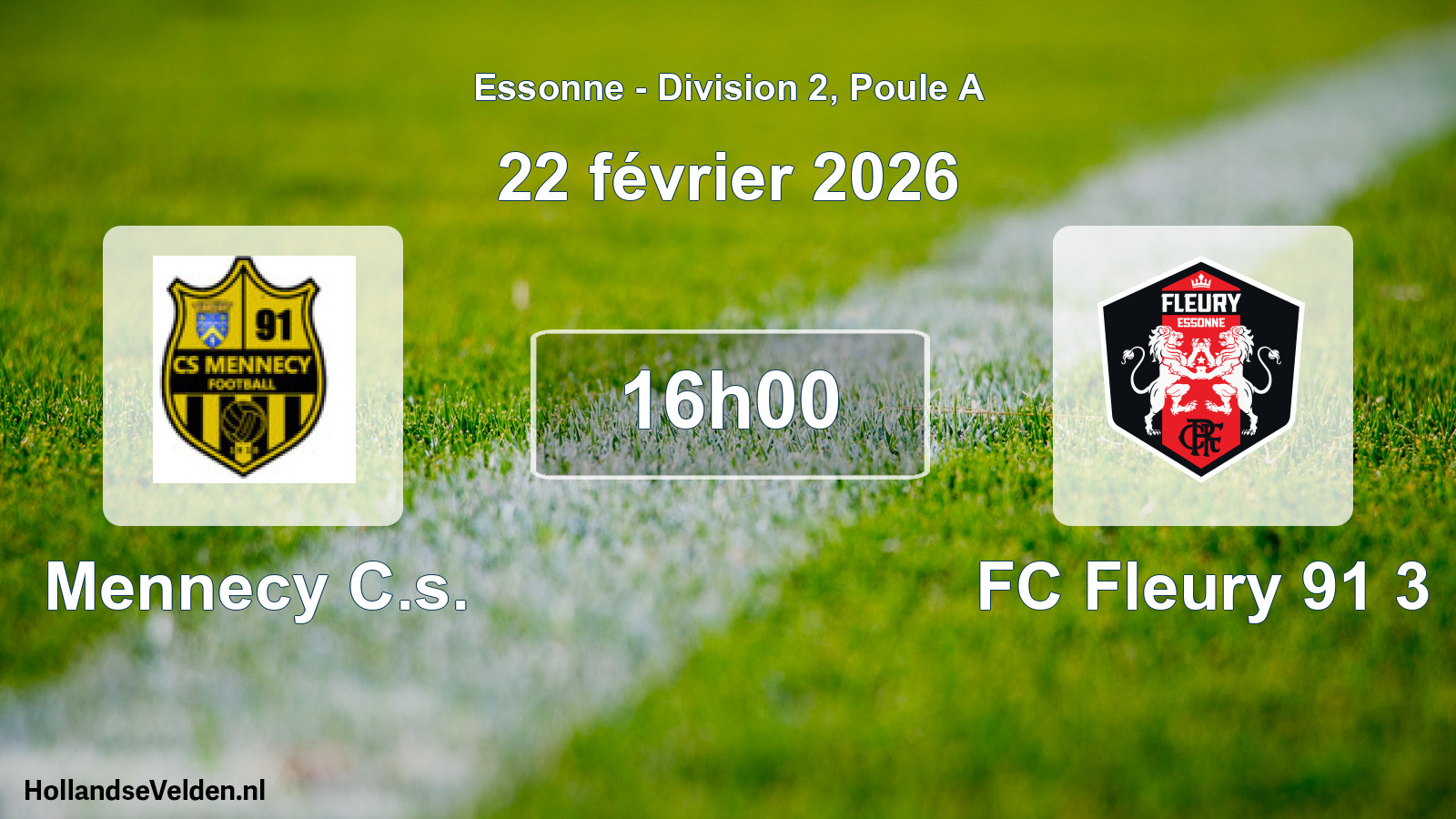 Scheduled Match: Mennecy C.s. - FC Fleury 91 3 (22 February 2026)