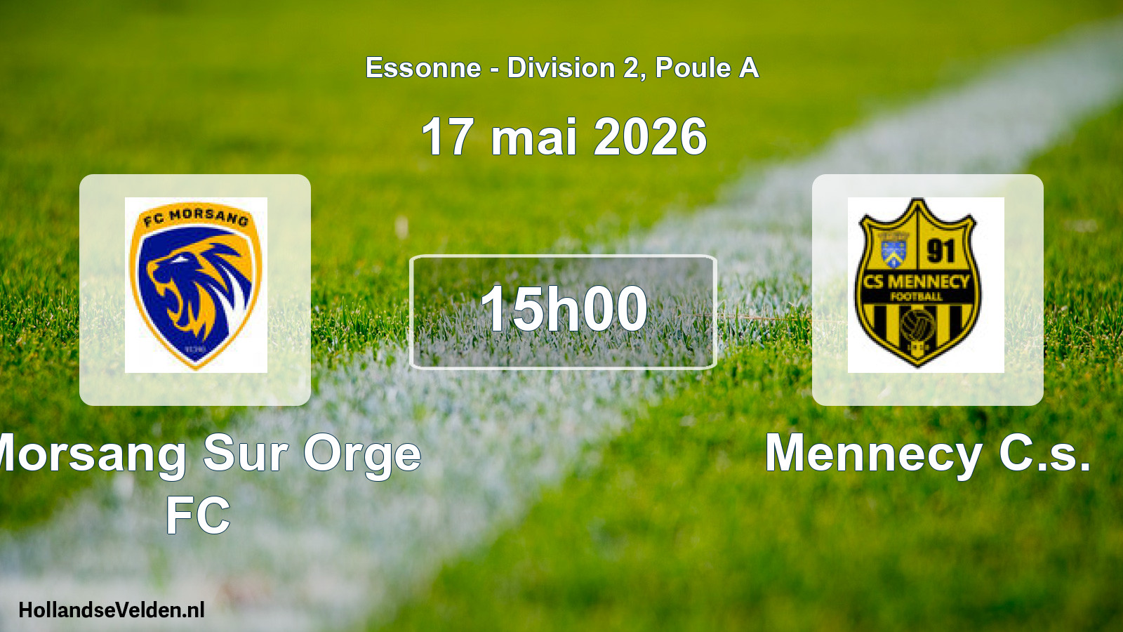 Geplande wedstrijd: Morsang Sur Orge FC - Mennecy C.s. (17 mei 2026)