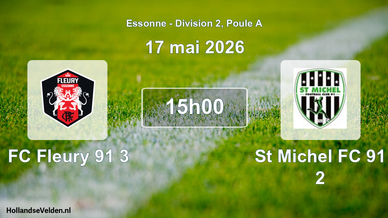 Match programmé: FC Fleury 91 3 - St Michel FC 91 2 (17 mai 2026)