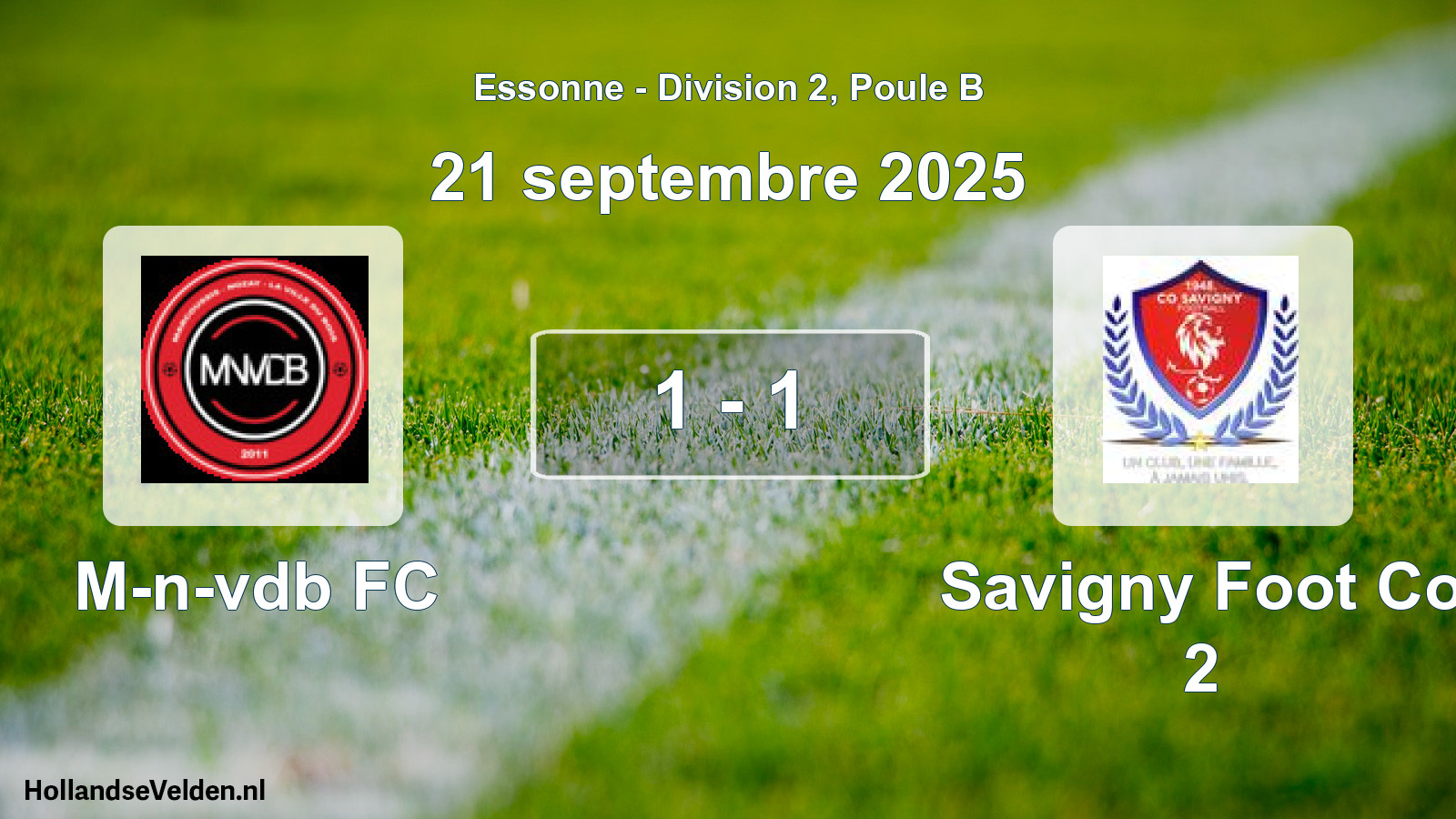 Total number of matches played: M-n-vdb FC - Savigny Foot Co 2 1 - 1 (21 September 2025)