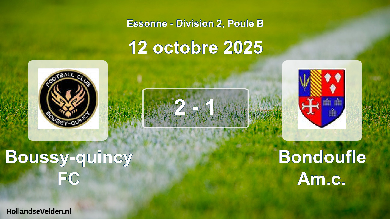 Total number of matches played: Boussy-quincy FC - Bondoufle Am.c. 2 - 1 (12 October 2025)