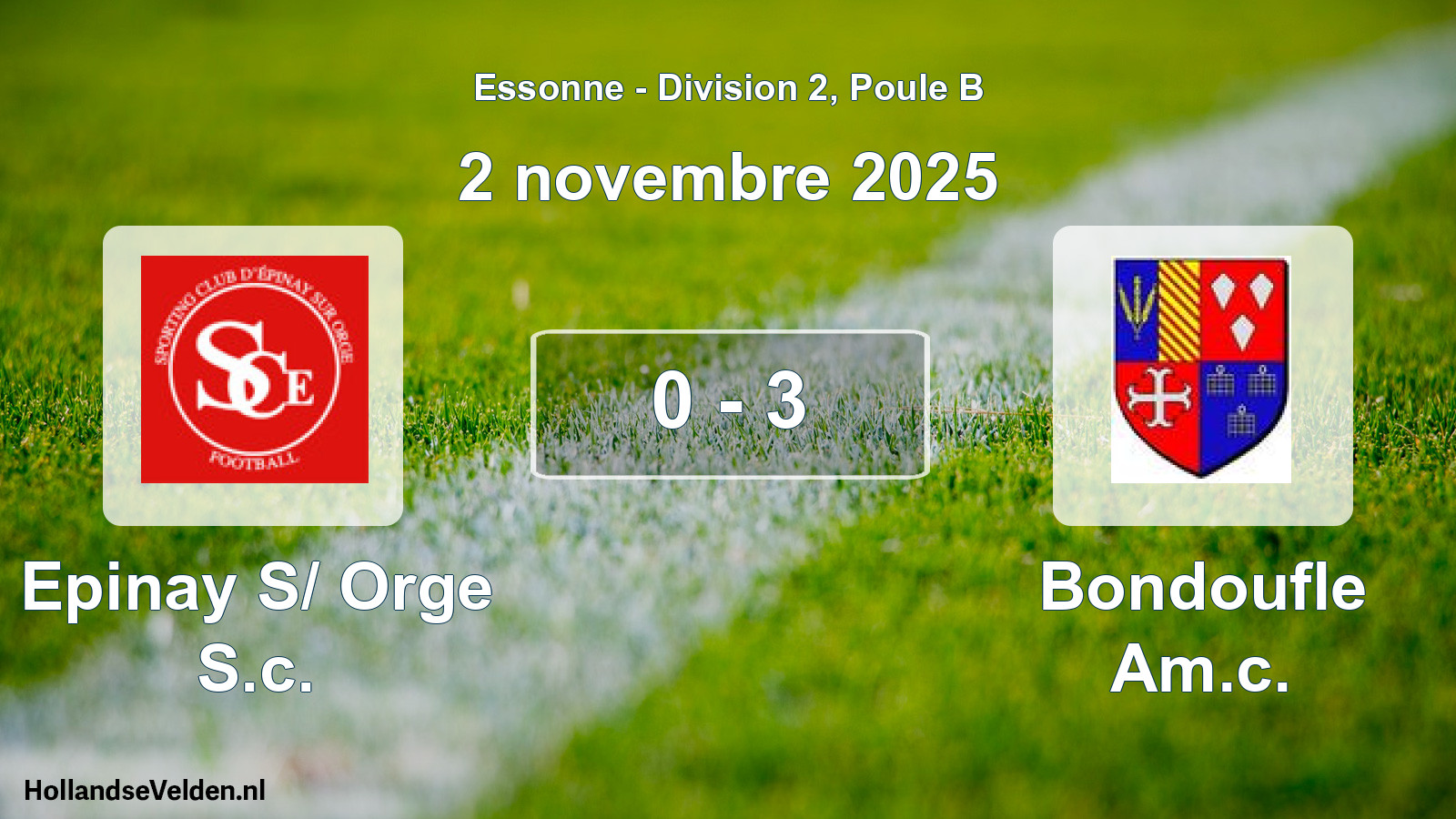 Total number of matches played: Epinay S/ Orge S.c. - Bondoufle Am.c. 0 - 3 (2 November 2025)