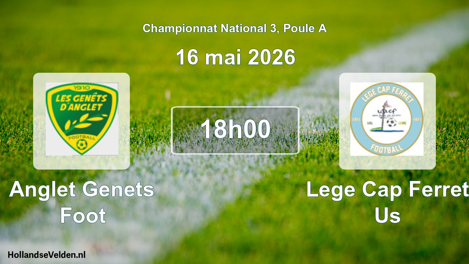 Geplande wedstrijd: Anglet Genets Foot - Lege Cap Ferret Us (16 mei 2026)