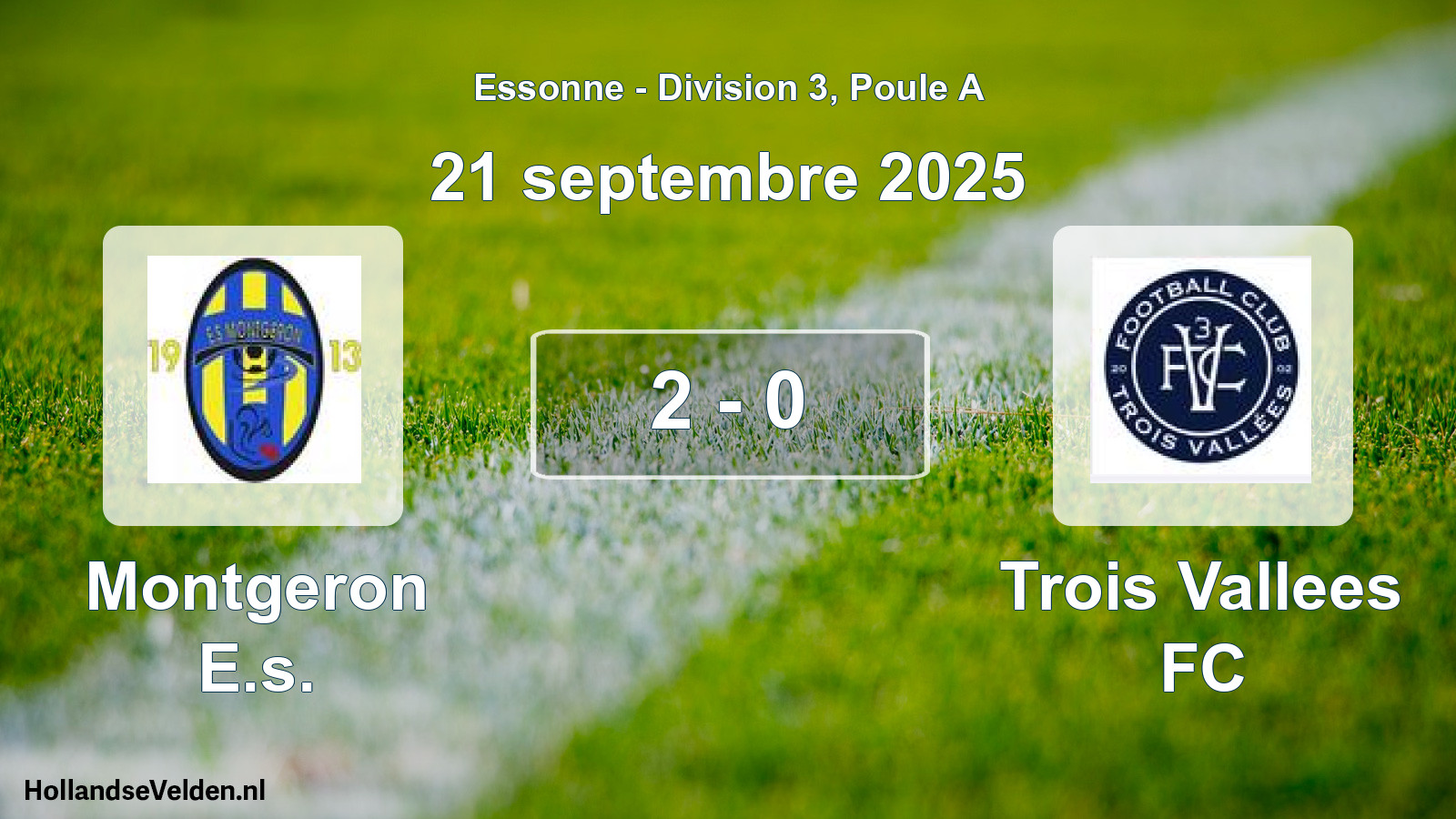 Gespeelde wedstrijd: Montgeron E.s. - Trois Vallees FC 2 - 0 (21 september 2025)