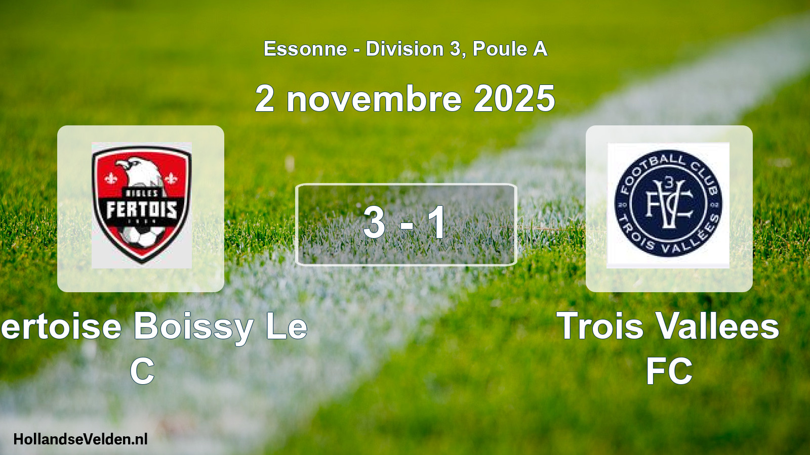Gespeelde wedstrijd: Fertoise Boissy Le C - Trois Vallees FC 3 - 1 (2 november 2025)