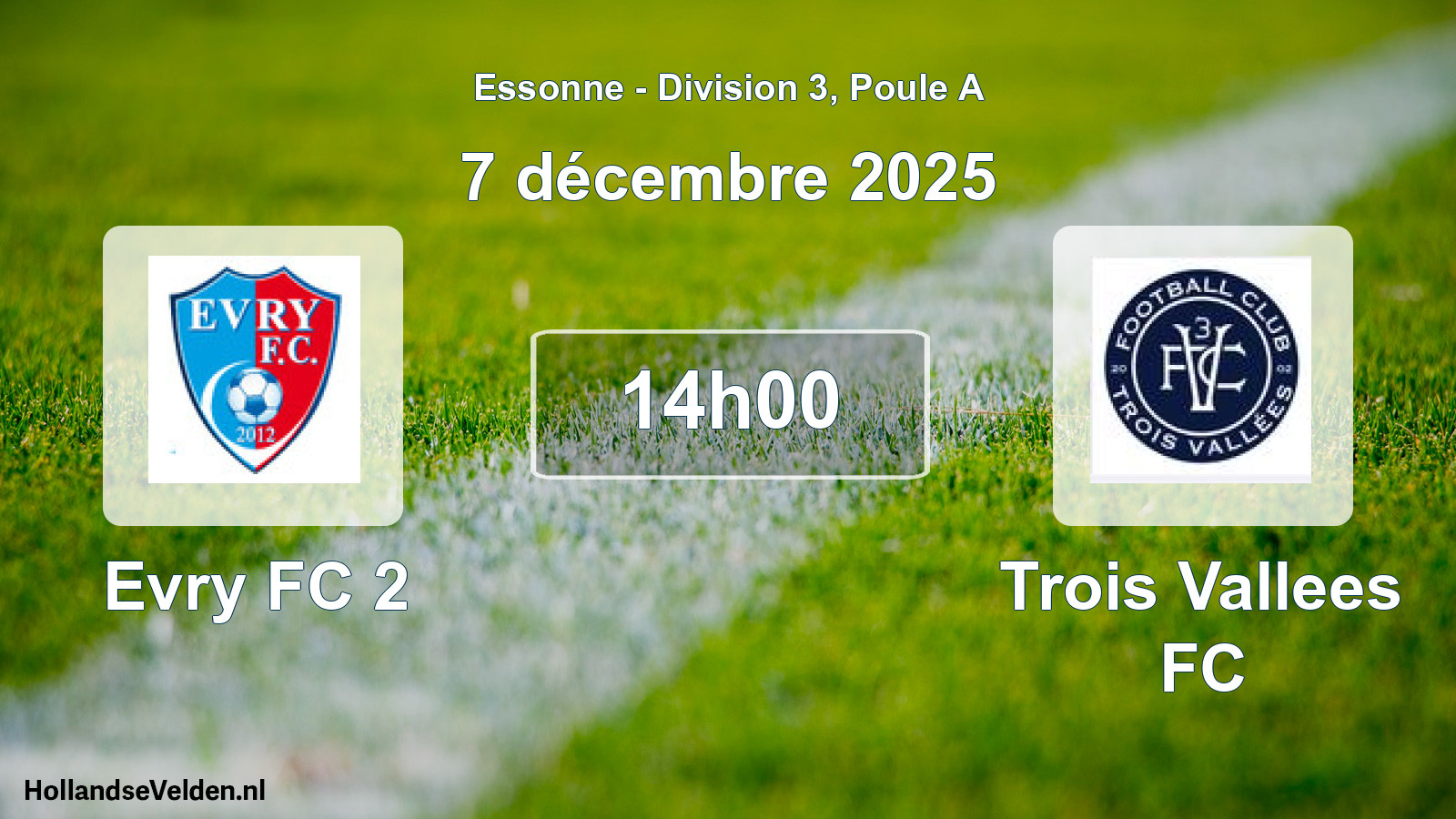 Match programmé: Evry FC 2 - Trois Vallees FC (7 décembre 2025)