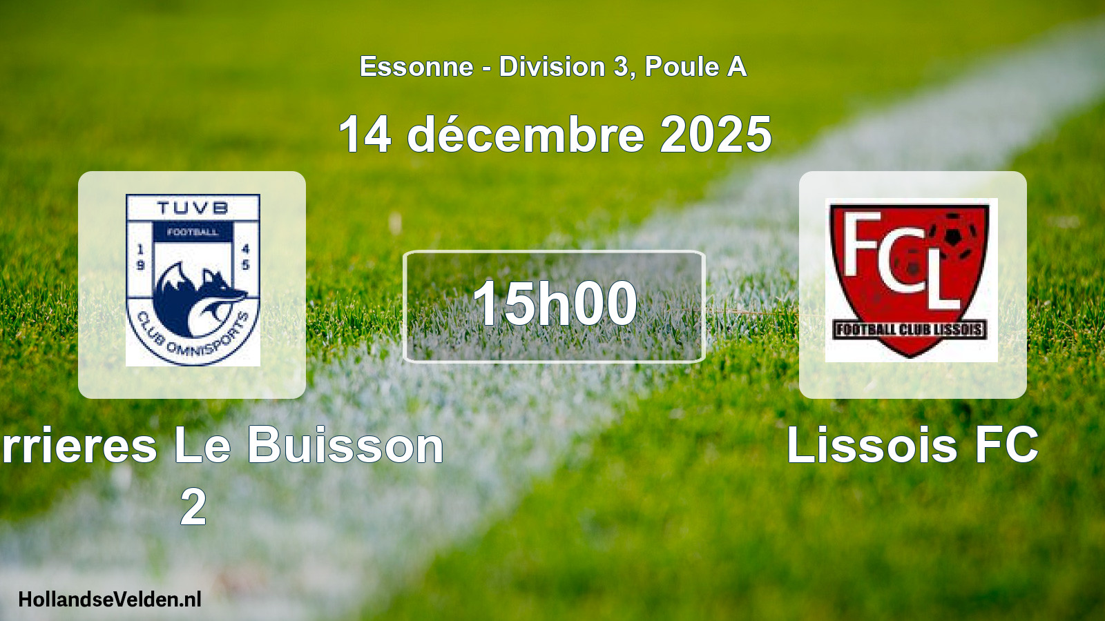 Scheduled Match: Verrieres Le Buisson 2 - Lissois FC (14 December 2025)