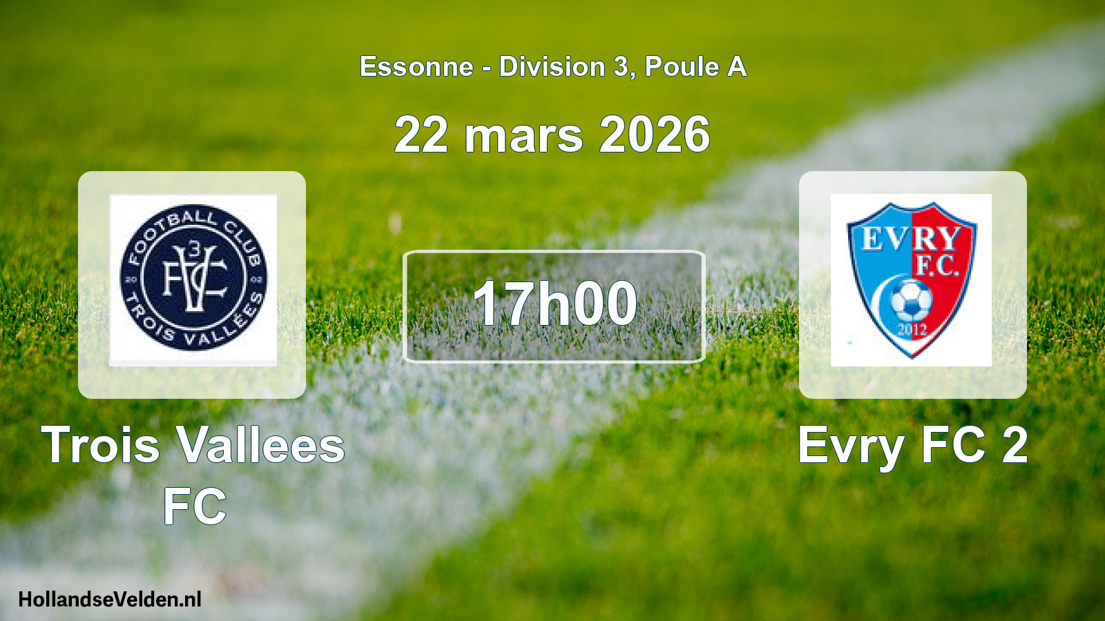 Scheduled Match: Trois Vallees FC - Evry FC 2 (22 March 2026)