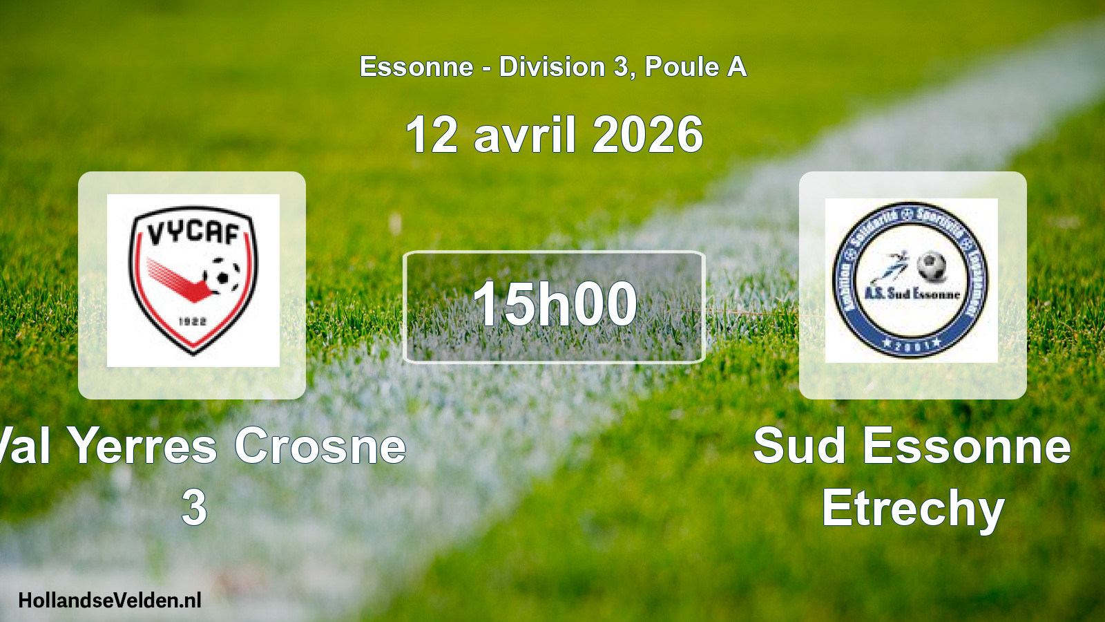 Match programmé: Val Yerres Crosne 3 - Sud Essonne Etrechy (12 avril 2026)