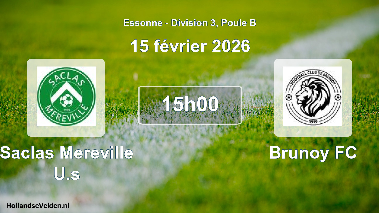 Scheduled Match: Saclas Mereville U.s - Brunoy FC (15 February 2026)