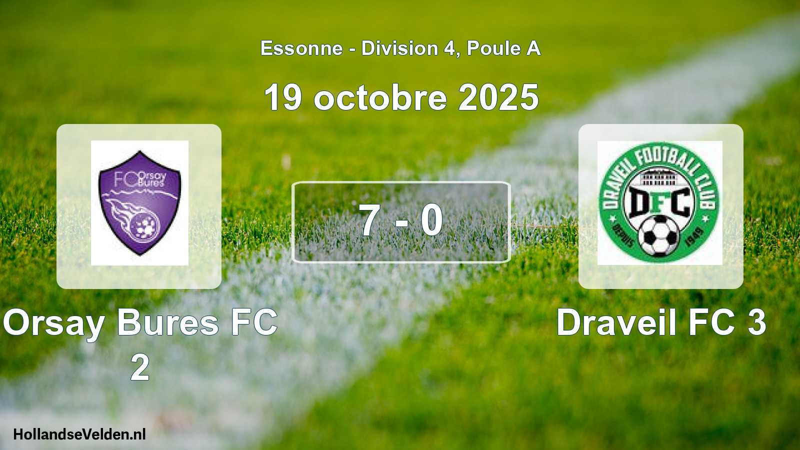 Total number of matches played: Orsay Bures FC 2 - Draveil FC 3 7 - 0 (19 October 2025)