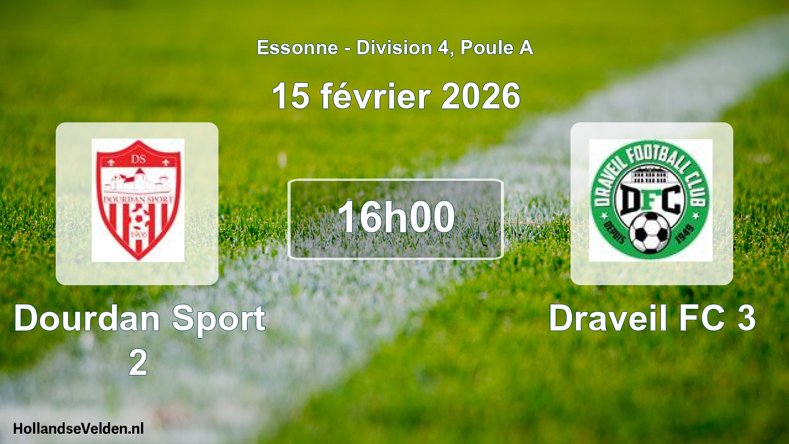 Geplande wedstrijd: Dourdan Sport 2 - Draveil FC 3 (15 februari 2026)