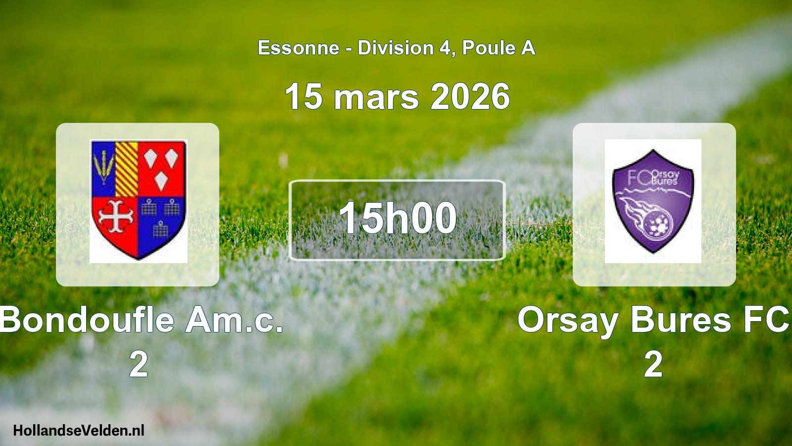 Geplande wedstrijd: Bondoufle Am.c. 2 - Orsay Bures FC 2 (15 maart 2026)