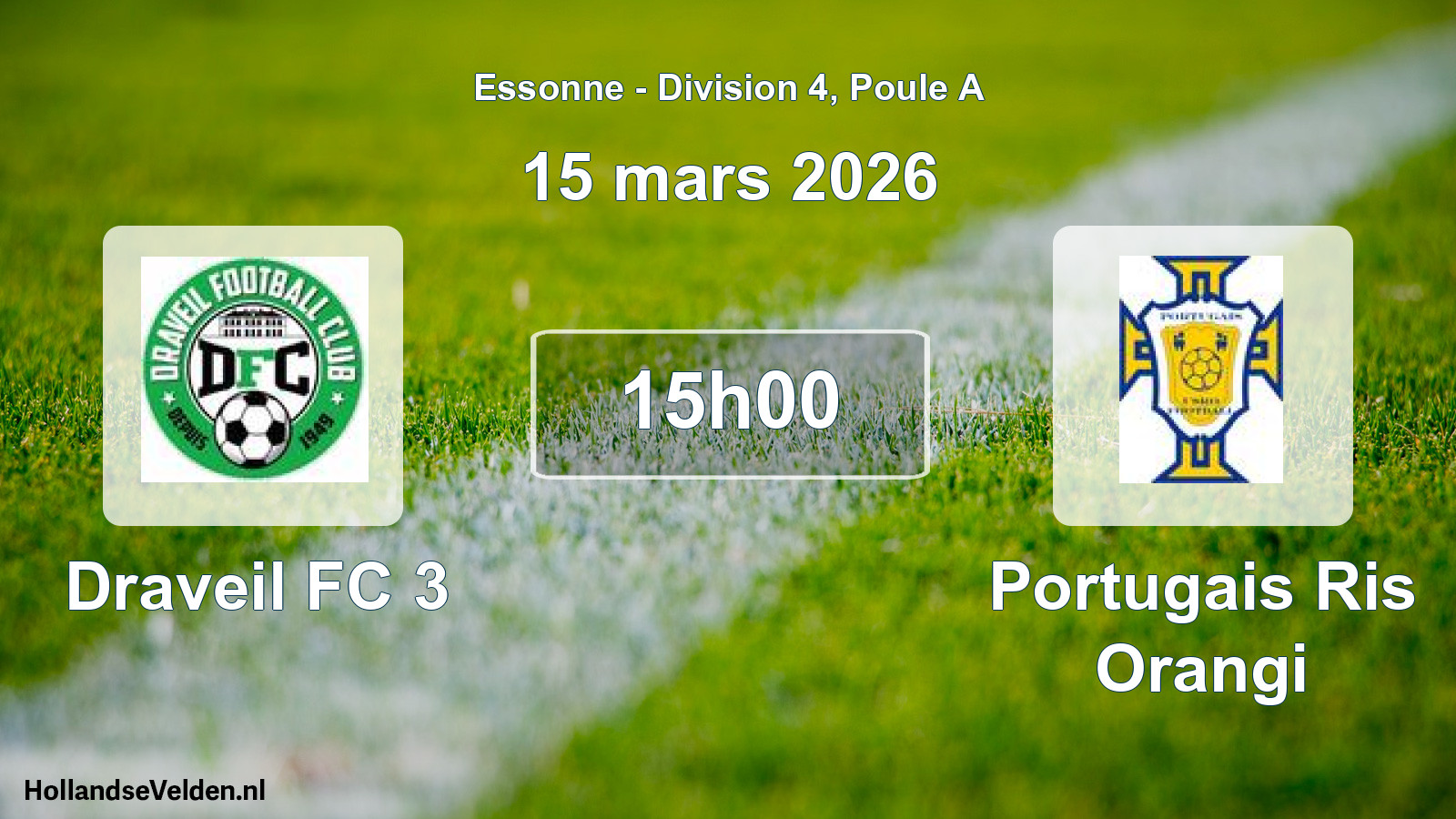 Match programmé: Draveil FC 3 - Portugais Ris Orangi (15 mars 2026)