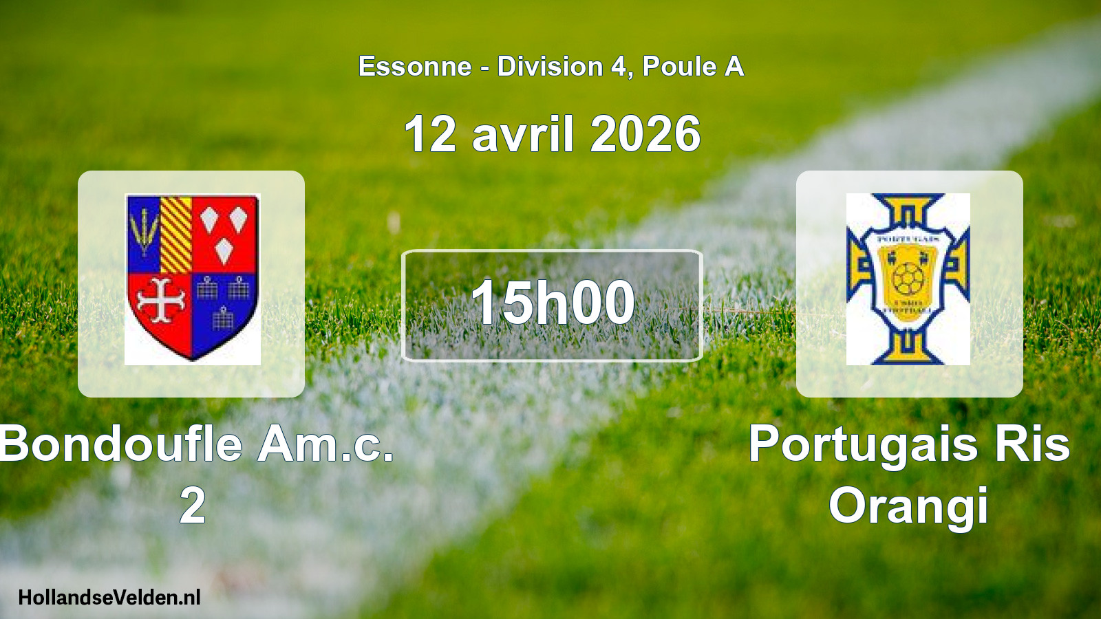 Match programmé: Bondoufle Am.c. 2 - Portugais Ris Orangi (12 avril 2026)