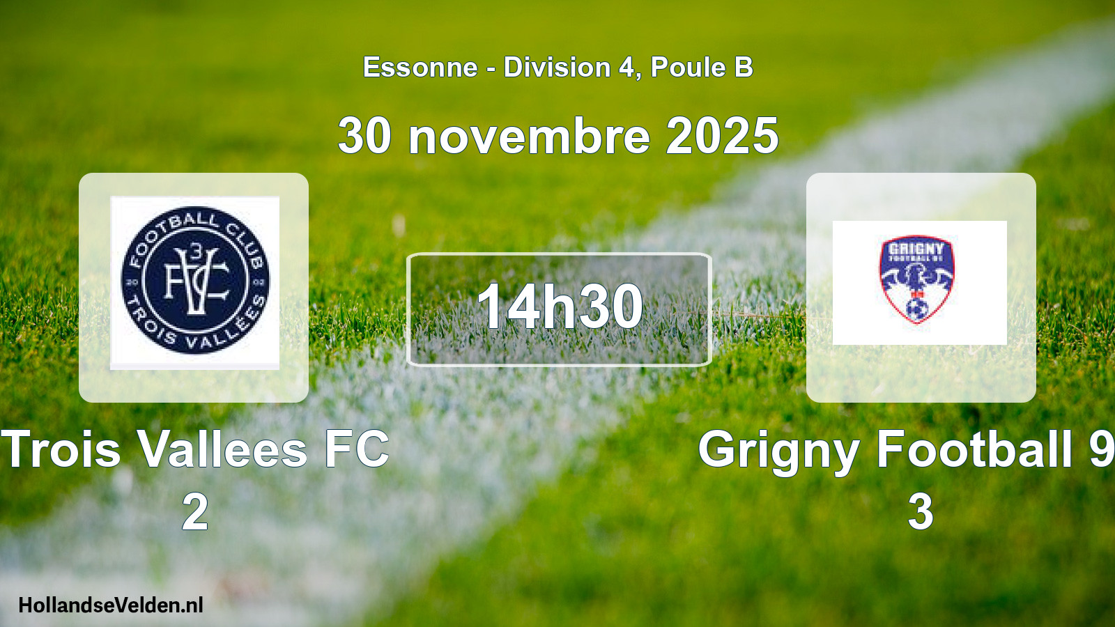 Match programmé: Trois Vallees FC 2 - Grigny Football 91 3 (30 novembre 2025)