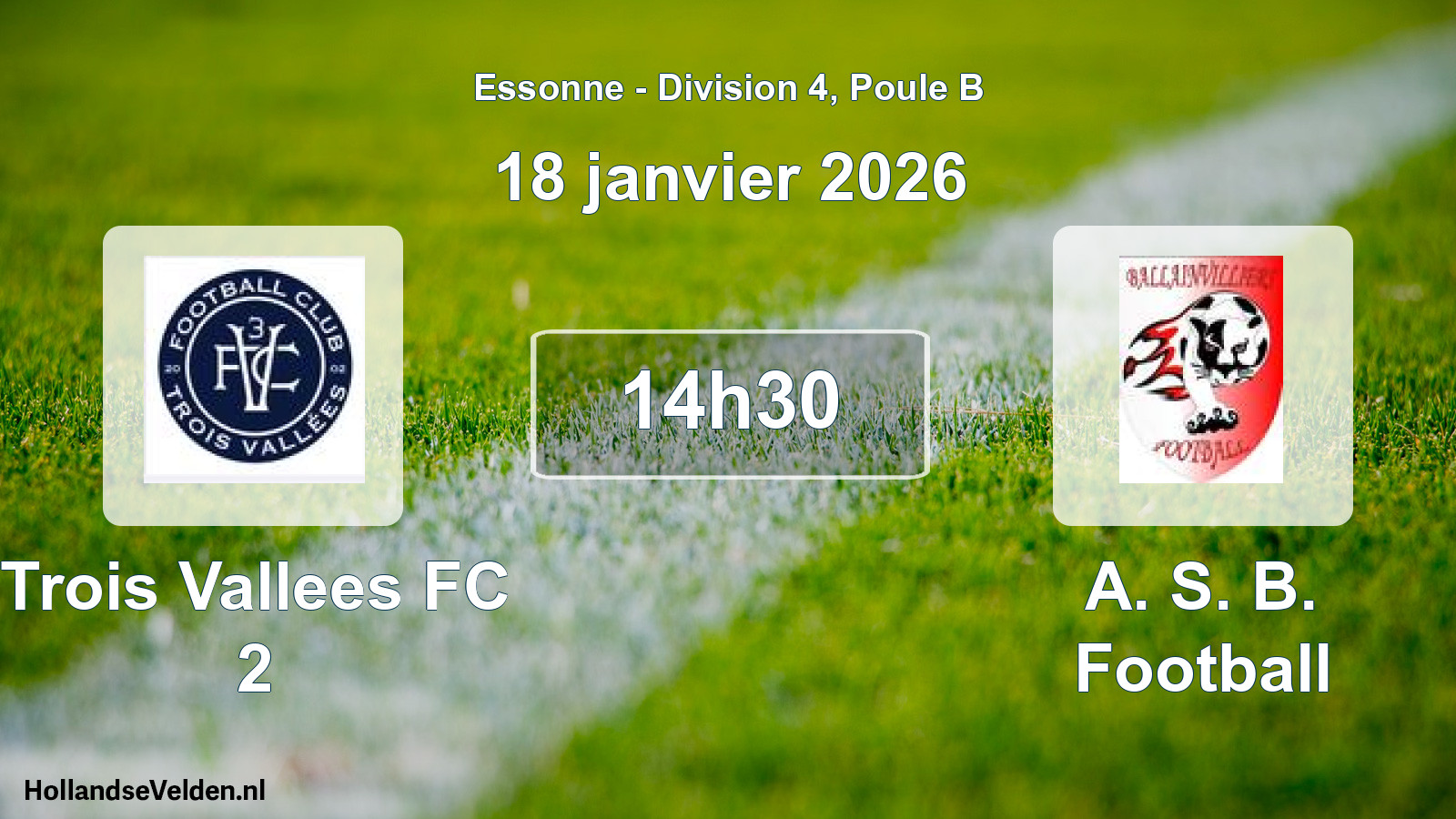 Geplande wedstrijd: Trois Vallees FC 2 - A. S. B. Football (18 januari 2026)